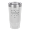 Hold My Halo I'm About to Do Unto Others - Laser Engraved Stainless Steel Drinkware - 2334 -