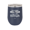 I'm a Little Hell Yeah and a Lotta Hallelujah - Laser Engraved Stainless Steel Drinkware - 2336 -