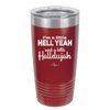 I'm a Little Hell Yeah and a Lotta Hallelujah - Laser Engraved Stainless Steel Drinkware - 2336 -