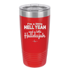 I'm a Little Hell Yeah and a Lotta Hallelujah - Laser Engraved Stainless Steel Drinkware - 2336 -