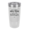 I'm a Little Hell Yeah and a Lotta Hallelujah - Laser Engraved Stainless Steel Drinkware - 2336 -