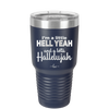 I'm a Little Hell Yeah and a Lotta Hallelujah - Laser Engraved Stainless Steel Drinkware - 2336 -