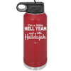 I'm a Little Hell Yeah and a Lotta Hallelujah - Laser Engraved Stainless Steel Drinkware - 2336 -