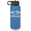I'm a Little Hell Yeah and a Lotta Hallelujah - Laser Engraved Stainless Steel Drinkware - 2336 -