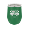 I'm So Hot I Have My Own Firefighter - Laser Engraved Stainless Steel Drinkware - 2338 -
