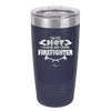 I'm So Hot I Have My Own Firefighter - Laser Engraved Stainless Steel Drinkware - 2338 -