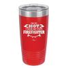 I'm So Hot I Have My Own Firefighter - Laser Engraved Stainless Steel Drinkware - 2338 -