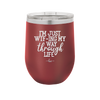 I'm Just WTFing My Way Through Life - Laser Engraved Stainless Steel Drinkware - 2343 -