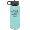 I'm Just WTFing My Way Through Life - Laser Engraved Stainless Steel Drinkware - 2343 -