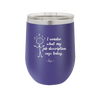 I Wonder What My Job Description Says Today - Laser Engraved Stainless Steel Drinkware - 2345 -