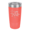 I Wonder What My Job Description Says Today - Laser Engraved Stainless Steel Drinkware - 2345 -