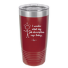 I Wonder What My Job Description Says Today - Laser Engraved Stainless Steel Drinkware - 2345 -