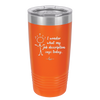 I Wonder What My Job Description Says Today - Laser Engraved Stainless Steel Drinkware - 2345 -