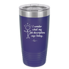 I Wonder What My Job Description Says Today - Laser Engraved Stainless Steel Drinkware - 2345 -