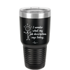 I Wonder What My Job Description Says Today - Laser Engraved Stainless Steel Drinkware - 2345 -