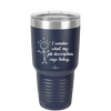 I Wonder What My Job Description Says Today - Laser Engraved Stainless Steel Drinkware - 2345 -