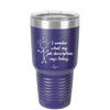 I Wonder What My Job Description Says Today - Laser Engraved Stainless Steel Drinkware - 2345 -