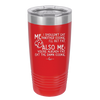 Me I Shouldn't Eat Another Cookie I'll Get Fat - Laser Engraved Stainless Steel Drinkware - 2348 -