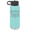 Me I Shouldn't Eat Another Cookie I'll Get Fat - Laser Engraved Stainless Steel Drinkware - 2348 -