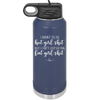 I Want to Do Hot Girl Shit But I Can't Stop Eating Fat Girl Shit - Laser Engraved Stainless Steel Drinkware - 2349 -