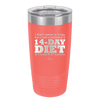 I Don't Mean to Brag But I Just Completed a 14-Day Diet - Laser Engraved Stainless Steel Drinkware - 2350-