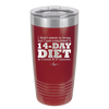 I Don't Mean to Brag But I Just Completed a 14-Day Diet - Laser Engraved Stainless Steel Drinkware - 2350-