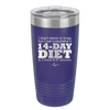 I Don't Mean to Brag But I Just Completed a 14-Day Diet - Laser Engraved Stainless Steel Drinkware - 2350-
