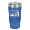 I Don't Mean to Brag But I Just Completed a 14-Day Diet - Laser Engraved Stainless Steel Drinkware - 2350-