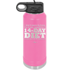 I Don't Mean to Brag But I Just Completed a 14-Day Diet - Laser Engraved Stainless Steel Drinkware - 2350-
