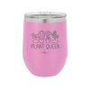 Plant Queen - Laser Engraved Stainless Steel Drinkware - 2351-