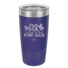 Plant Queen - Laser Engraved Stainless Steel Drinkware - 2351-