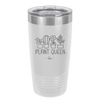 Plant Queen - Laser Engraved Stainless Steel Drinkware - 2351-