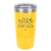 Plant Queen - Laser Engraved Stainless Steel Drinkware - 2351-