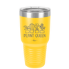 Plant Queen - Laser Engraved Stainless Steel Drinkware - 2351-