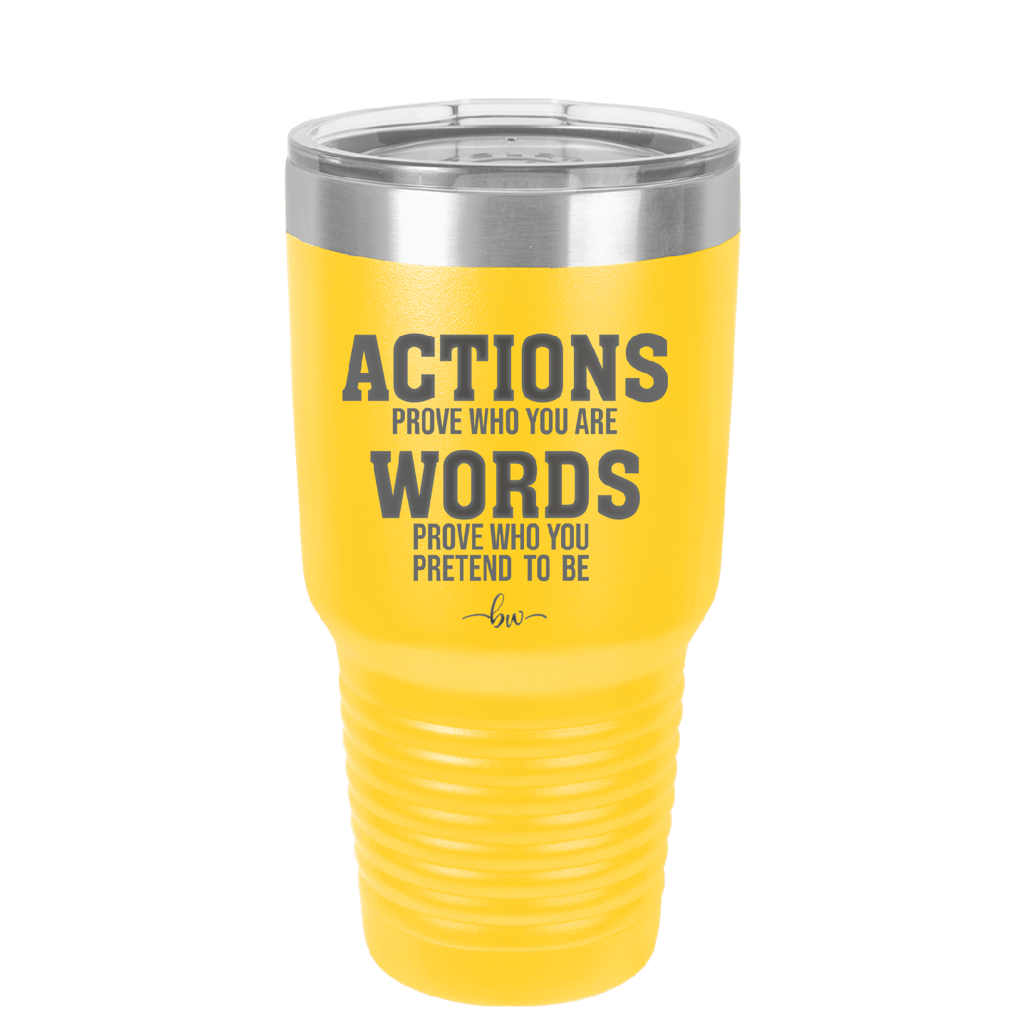 Actions Prove Who You Are Words Prove Who You Pretend to Be - Laser Engraved Stainless Steel Drinkware - 2353-