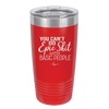 You Can't Do Epic Shit with Basic People - Laser Engraved Stainless Steel Drinkware - 2356-