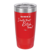 You Had Me at I Hate That Bitch Too - Laser Engraved Stainless Steel Drinkware - 2357-