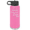 You Had Me at I Hate That Bitch Too - Laser Engraved Stainless Steel Drinkware - 2357-