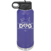 I Work Hard So My Dog Can Have a Better Life - Laser Engraved Stainless Steel Drinkware - 2367 -