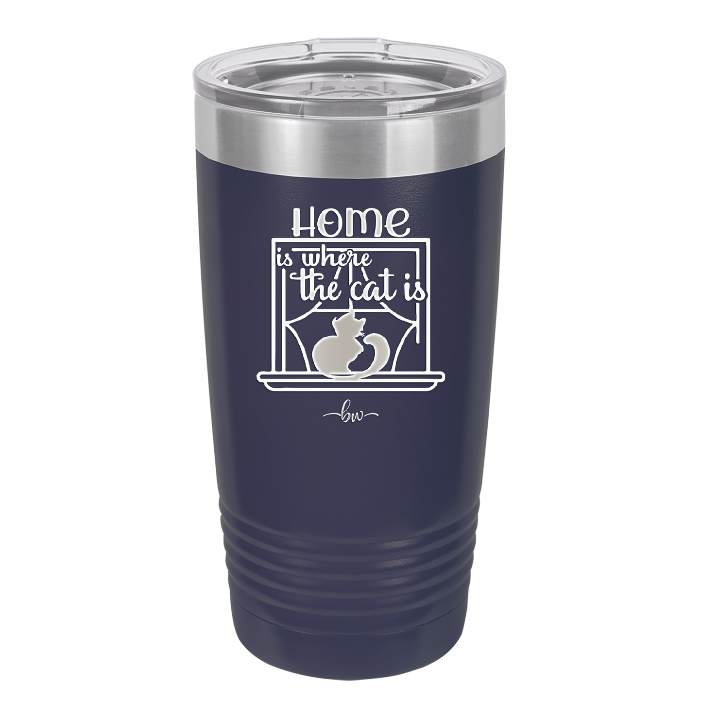 Home is Where the Cat is - Laser Engraved Stainless Steel Drinkware - 2370 -