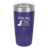 Foster Dad My Heart Breaks with Each Goodbye (Dog) - Laser Engraved Stainless Steel Drinkware - 2373 -
