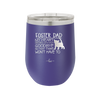 Foster Dad My Heart Breaks with Each Goodbye (Cat) - Laser Engraved Stainless Steel Drinkware - 2374 -