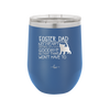 Foster Dad My Heart Breaks with Each Goodbye (Cat) - Laser Engraved Stainless Steel Drinkware - 2374 -