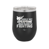 Surely Not Everyone Was Kung Fu Fighting - Laser Engraved Stainless Steel Drinkware - 2375 -