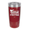 Surely Not Everyone Was Kung Fu Fighting - Laser Engraved Stainless Steel Drinkware - 2375 -