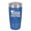 Surely Not Everyone Was Kung Fu Fighting - Laser Engraved Stainless Steel Drinkware - 2375 -
