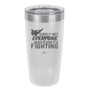 Surely Not Everyone Was Kung Fu Fighting - Laser Engraved Stainless Steel Drinkware - 2375 -