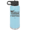 Surely Not Everyone Was Kung Fu Fighting - Laser Engraved Stainless Steel Drinkware - 2375 -