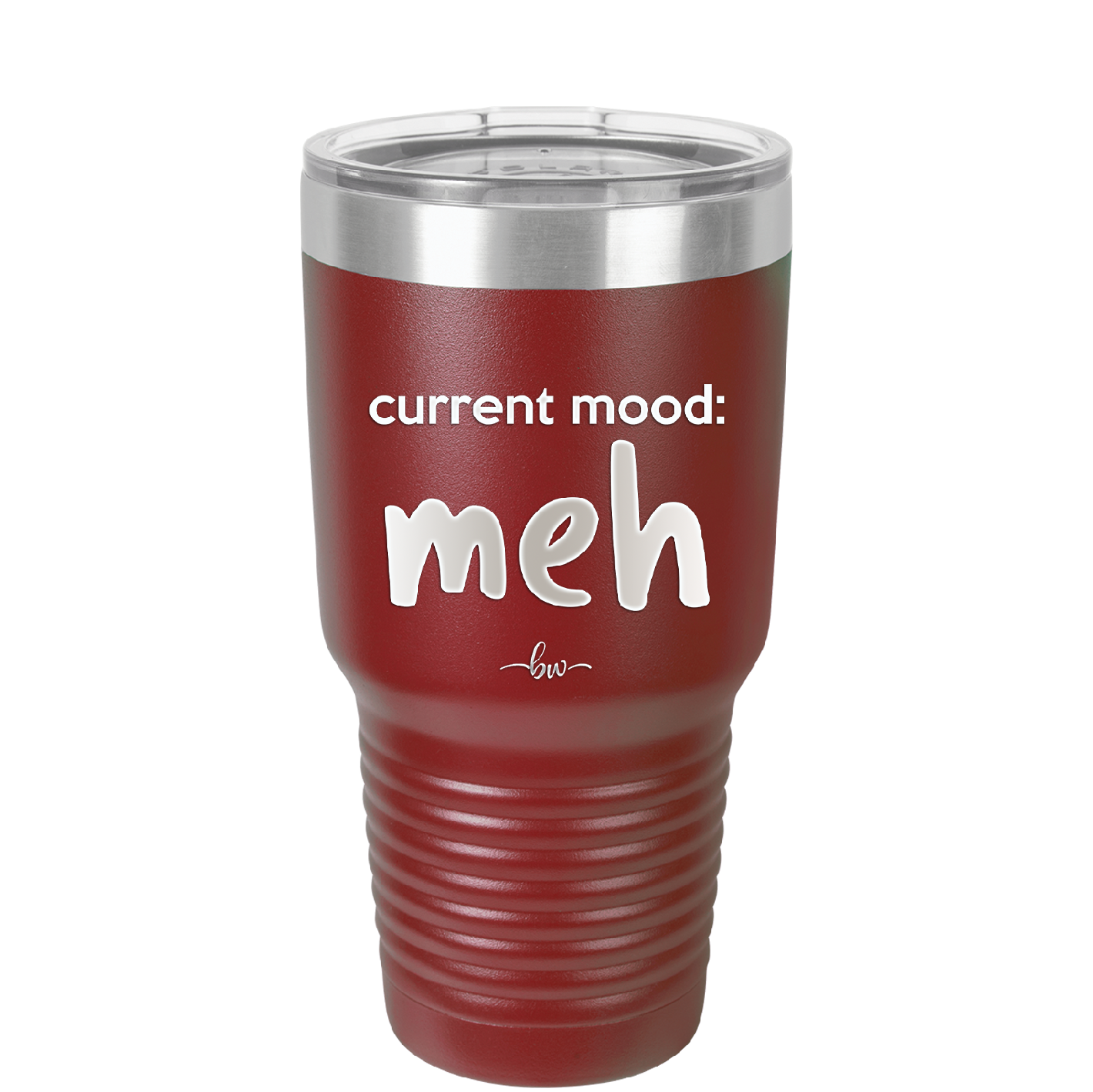 Current Mood: meh - Laser Engraved Stainless Steel Drinkware - 2379 -