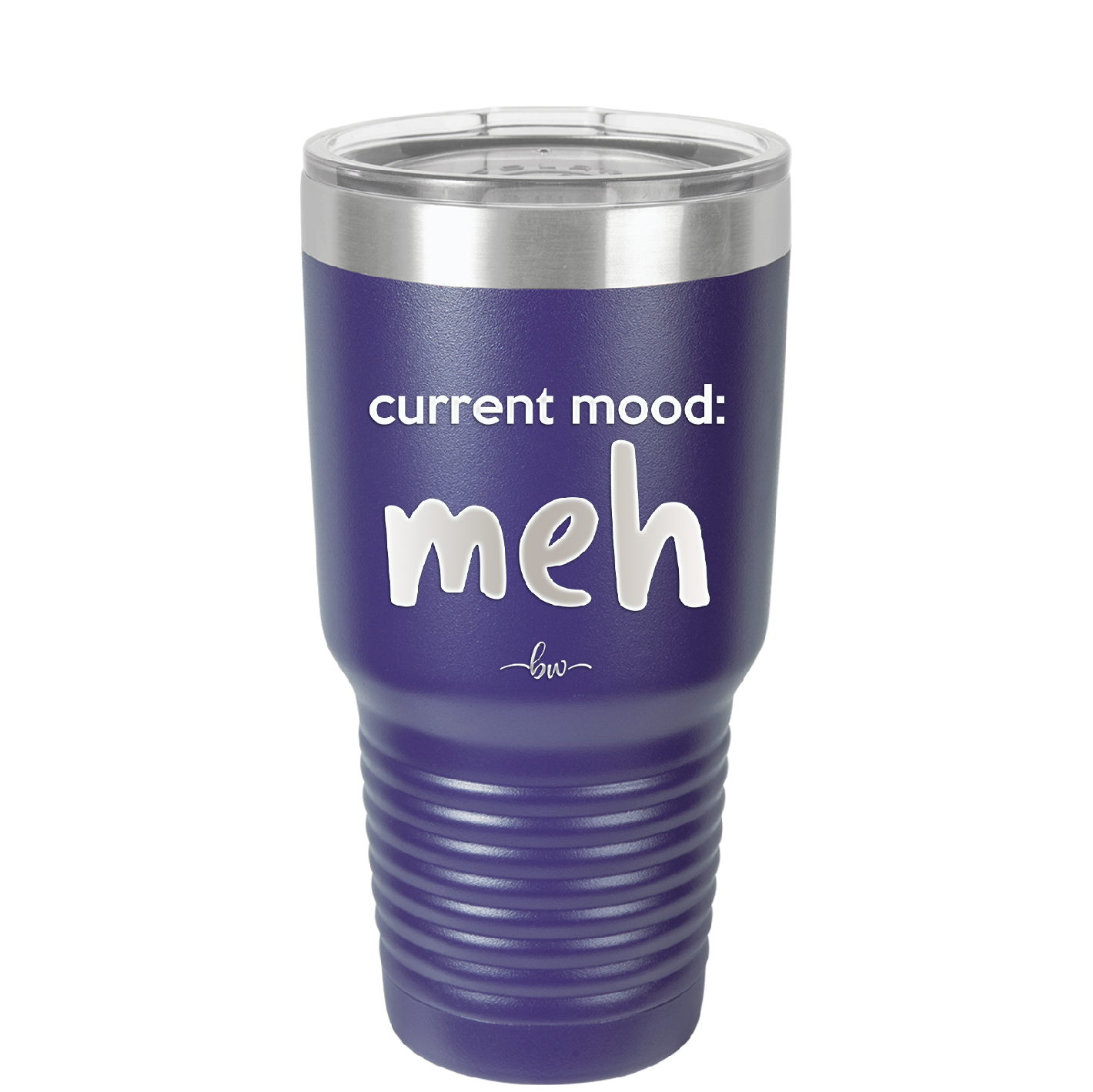 Current Mood: meh - Laser Engraved Stainless Steel Drinkware - 2379 -